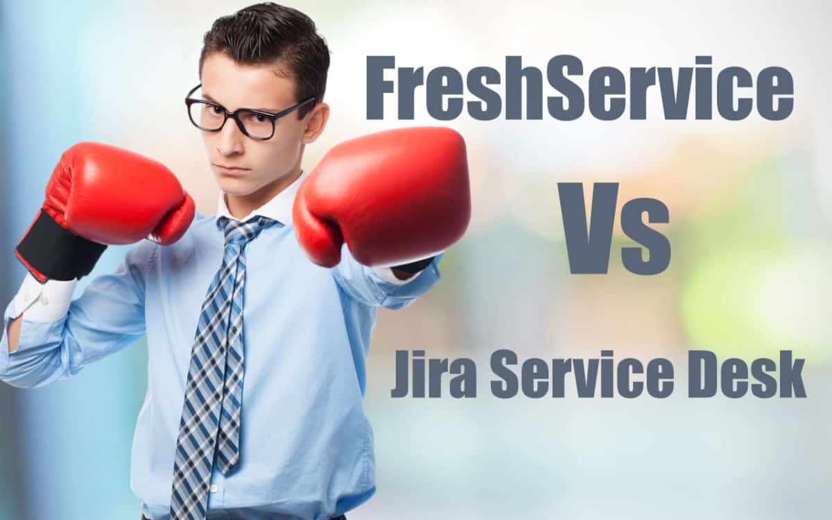 Freshservice vs Jira Service Desk